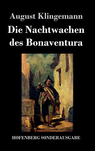 Die Nachtwachen des Bonaventura von Hofenberg