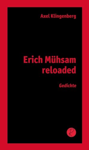 Erich Mühsam reloaded: Gedichte von Reiffer, Andreas Verlag