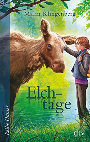 Elchtage: Roman (Reihe Hanser) von dtv Verlagsgesellschaft