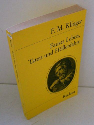 Fausts Leben, Taten und Höllenfahrt: Anmerk. v. Esther Schöler. Nachw. v. Uwe Heldt. (Reclams Universal-Bibliothek)