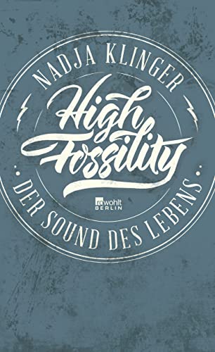 High Fossility: Der Sound des Lebens