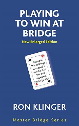 Playing To Win At Bridge: Practical Problems for the Improving Player (Master Bridge Series) von George Weidenfeld & Nicholson