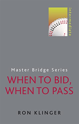 When to Bid, When to Pass (MASTER BRIDGE) von Weidenfeld & Nicolson