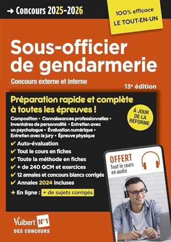 Concours Sous-officier de gendarmerie - Préparation rapide et complète à toutes les épreuves - Annales 2024: Gendarme - Catégorie B - Concours externe et interne 2025 - Tout le cours en audio von VUIBERT