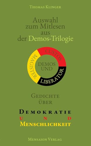 Auswahl zum Mitlesen aus der Demos-Trilogie: Gedichte über Demokratie und Menschlichkeit von Mensaion