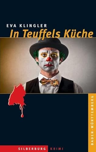 In Teuffels Küche: Ein Baden-Württemberg-Krimi