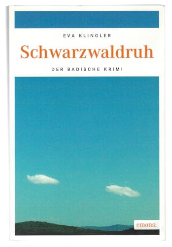 Schwarzwaldruh: Der Badische Krimi von Emons Verlag