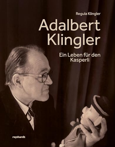 Adalbert Klingler: Ein Leben für den Kasperli