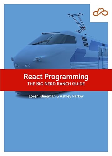 React Programming: The Big Nerd Ranch Guide: The Big Nerd Ranch Guide (The Big Nerd Ranch Guides) von Pearson