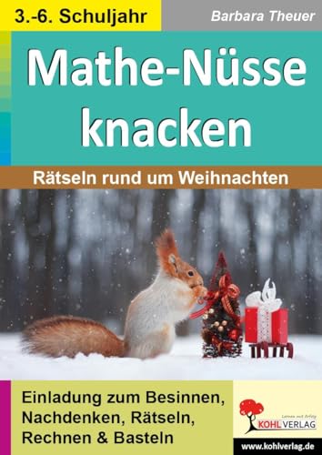 Mathe-Nüsse knacken: Rätseln rund um Weihnachten von Kohl Verlag