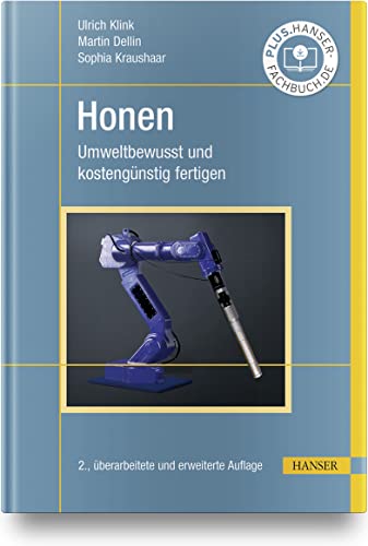 Honen: Umweltbewusst und kostengünstig fertigen Honen: Umweltbewusst und kostengünstig fertigen von Hanser Fachbuchverlag