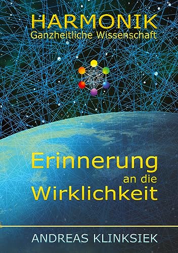 Die Harmonie der Welten: Erinnerung an die Wirklichkeit
