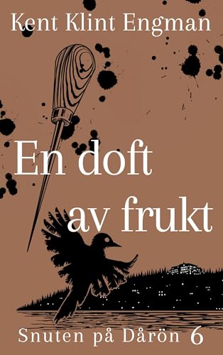 En doft av frukt: Snuten på Dårön 6 von BoD – Books on Demand – Schweden