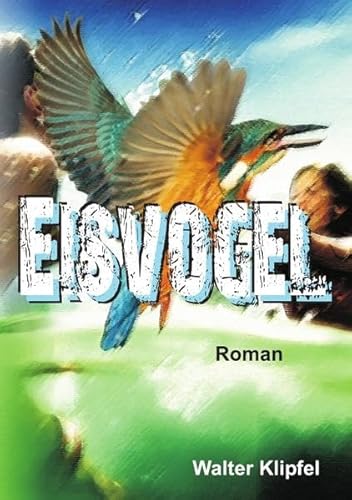 Eisvogel Eisvogel von epubli GmbH