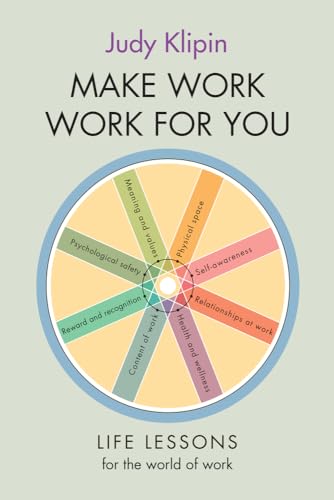 Make Work Work for You: Life Lessons from the World of Work von Bookstorm