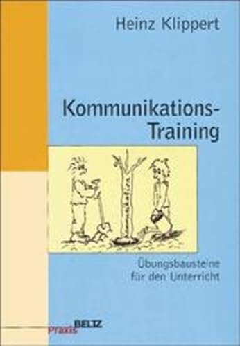 Kommunikations-Training: Übungsbausteine für den Unterricht (Beltz Praxis)