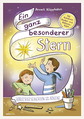 Ein ganz besonderer Stern: Vorlesegeschichten für den Advent