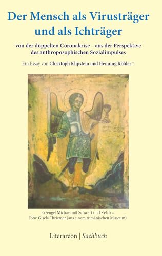 Der Mensch als Virusträger und als Ichträger (Literareon) von Literareon