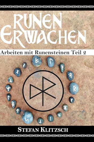 Runen erwachen: Arbeiten mit Runensteinen Teil 2 von tredition