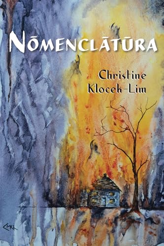 Nomenclatura: poems by Christine Klocek-Lim von Glass Lyre Press