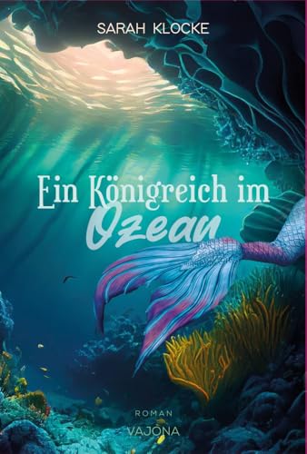 Ein Königreich im Ozean Ein Königreich im Ozean von VAJONA Verlag