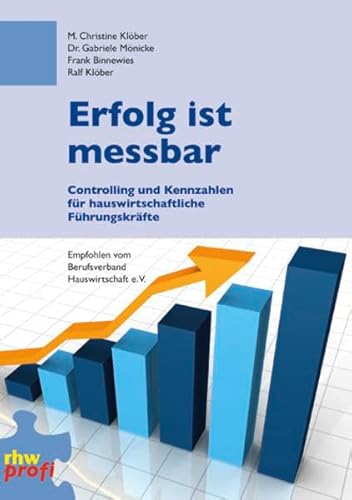 Erfolg ist messbar: Controlling und Kennzahlen für hauswirtschaftliche Führungskräfte