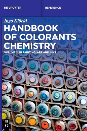 Handbook of Colorants Chemistry: in Painting, Art and Inks (De Gruyter Reference) von De Gruyter