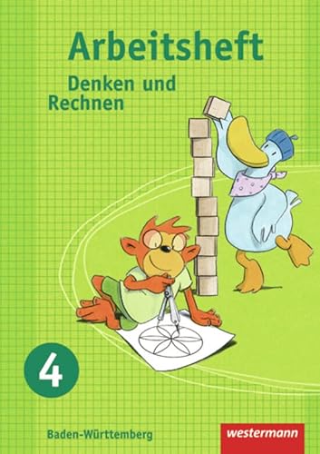 Denken und Rechnen - Ausgabe 2009 für Grundschulen in Baden-Württemberg: Arbeitsheft 4 Denken und Rechnen - Ausgabe 2009 für Grundschulen in Baden-Württemberg: Arbeitsheft 4