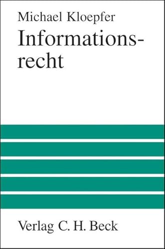 Informationsrecht: Rechtsstand: Anfang September 2001 und darüber hinaus (Großes Lehrbuch)