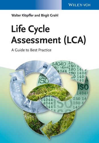 Life Cycle Assessment (LCA): A Guide to Best Practice