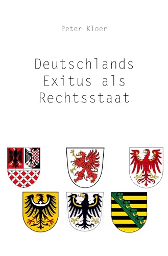 Deutschlands Exitus als Rechtsstaat von Rediroma-Verlag