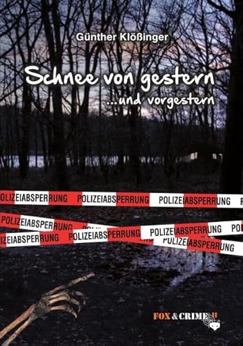Schnee von gestern . . .und vorgestern (Fox & Crime) von epubli GmbH