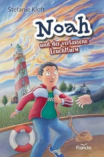 Noah und der verlassene Leuchtturm von Francke-Buch