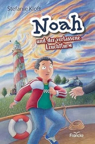 Noah und der verlassene Leuchtturm von Francke-Buch GmbH