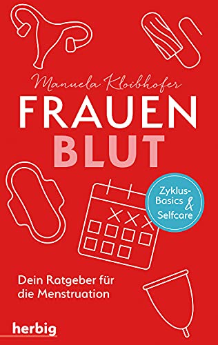 Frauenblut: Dein Ratgeber für die Menstruation von Herbig in der Franckh-Kosmos Verlags-GmbH & Co. KG