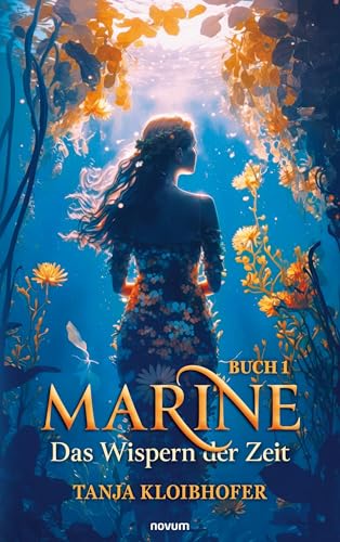 Marine - Das Wispern der Zeit: Buch 1