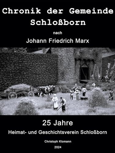 Chronik der Gemeinde Schloßborn: nach Johann Friedrich Marx