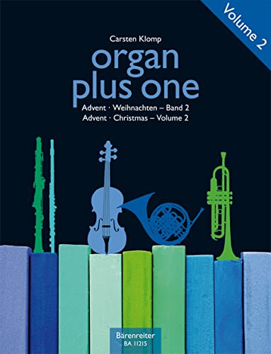organ plus one: Advent / Weihnachten, Band 2 (Originalwerke und Bearbeitungen für Gottesdienst und Konzert): Spielpartitur, Stimme (4) von Baerenreiter-Verlag