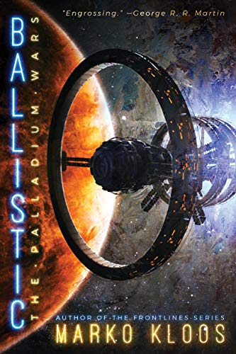 Ballistic (The Palladium Wars, Band 2) von 47north