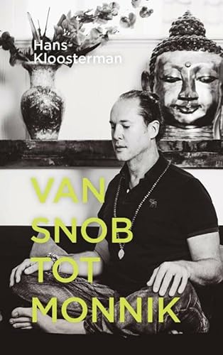Van snob tot monnik