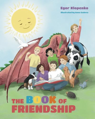 THE BOOK OF FRIENDSHIP (THE WORLD OF KINDNESS) von Independently published