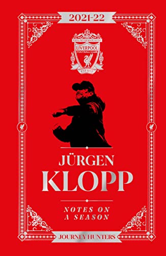 Jurgen Klopp Notes On A Season 2021/2022: Journey Hunters von Reach Sport