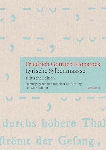 »Lyrische Sylbenmaasse«: Kritische Edition von Wallstein Verlag GmbH