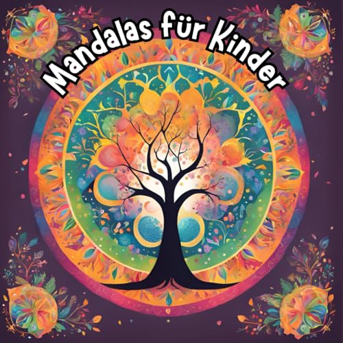 Mandalas für Kinder ab 7 Jahren | 50 Ausmalbilder zum entspannen und kreativ werden von Independently published