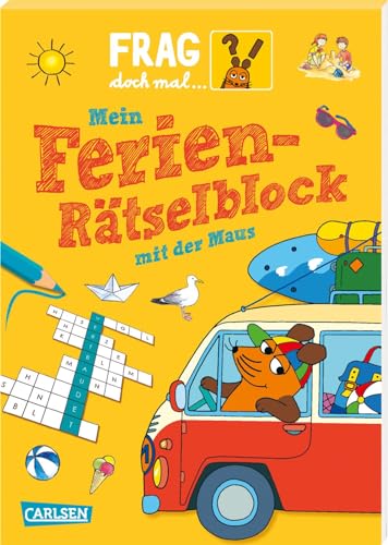 Frag doch mal ... die Maus: Mein Ferien-Rätselblock mit der Maus: Kinderbeschäftigung ab 7