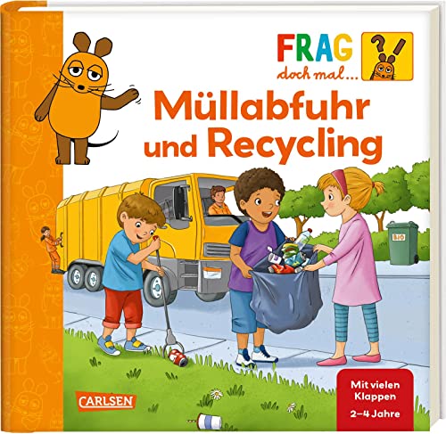 Frag doch mal ... die Maus: Müllabfuhr und Recycling: Pappbilderbuch ab 2 Jahren mit vielen Klappen, erstem Sachwissen und Suchspiel Frag doch mal ... die Maus: Müllabfuhr und Recycling: Pappbilderbuch ab 2 Jahren mit vielen Klappen, erstem Sachwissen und Suchspiel von Carlsen