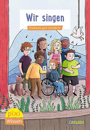 Pixi Wissen 117: VE 5 Wir singen: Einfach gut erklärt! | Allgemeinwissen für Grundschulkinder (117) von Carlsen