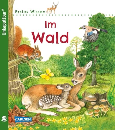 Unkaputtbar: Erstes Wissen: Im Wald von Carlsen