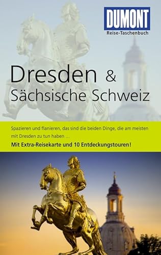 DuMont Reise-Taschenbuch Reiseführer Dresden & Sächsische Schweiz