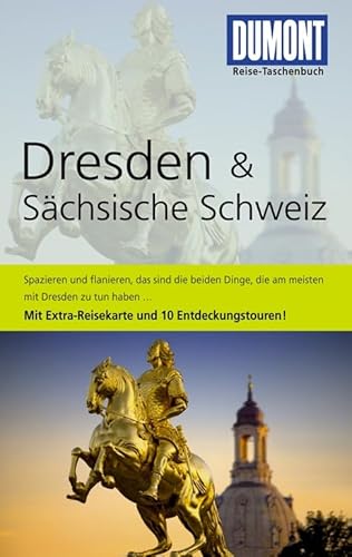 DuMont Reise-Taschenbuch Reiseführer Dresden & Sächsische Schweiz